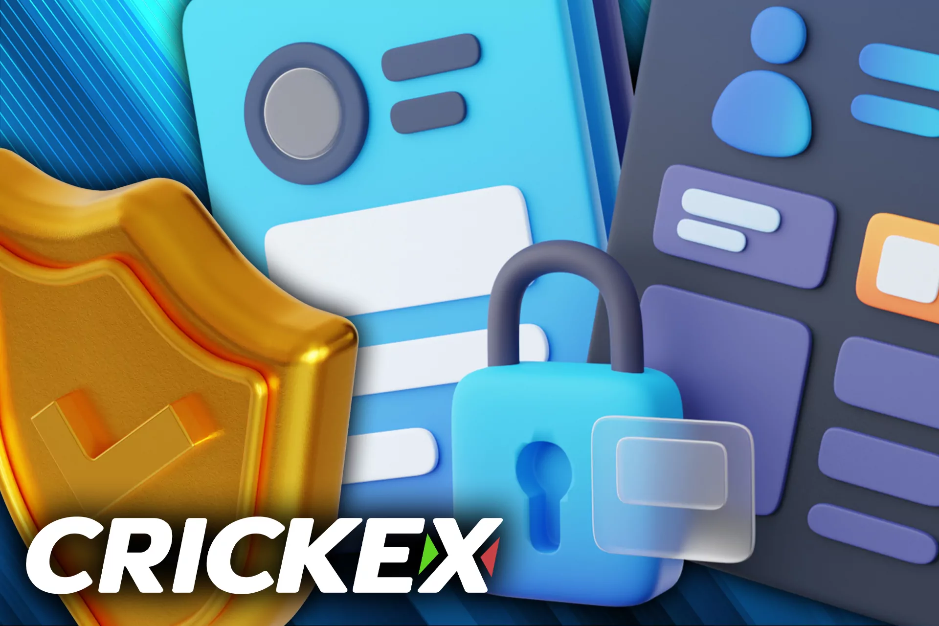 Crickex strongly protects personal information of its users.